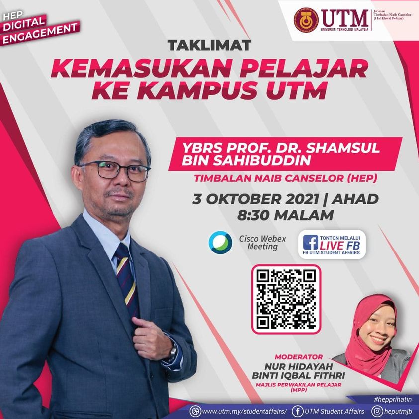 HEP Digital Engagement : Taklimat Kemasukan Pelajar Ke Kampus UTM 